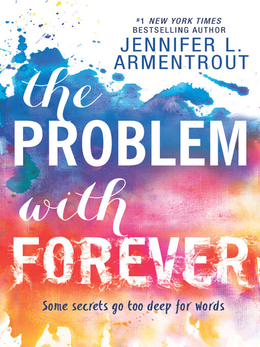 Title details for The Problem With Forever by Jennifer L. Armentrout - Available